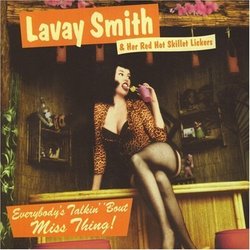 Everybody's Talkin' 'Bout Miss Thing by Lavay Smith & Her Red Hot Skillet Lickers [Music CD]