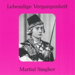 Lebendige Vergangenheit: Martial Singher