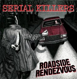 Serial Killers  |  Roadside Rendezvous  |  CD