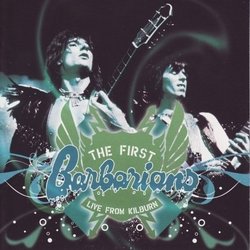 First Barbarians: Live From Kilburn (W/Dvd)
