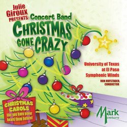 Julie Giroux Presents: Concert Band Christmas Gone Crazy