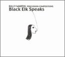 Black Elk Speaks: Percussion Compositions & Impr