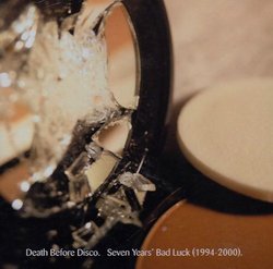 Seven Years Bad Luck 1994-2000