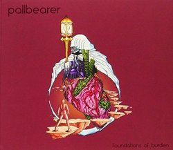 Foundations of Burden by Pallbearer [Music CD]