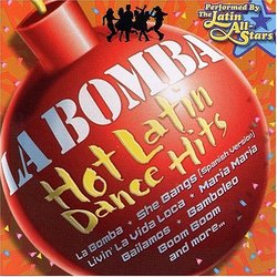 La Bomba: Hot Latin Dance Hits