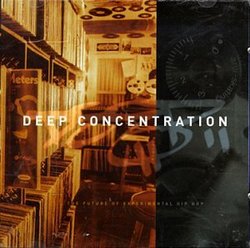 Deep Concentration: The Future of Experimental Hip Hop