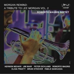 Morgan Rewind: A Tribute to Lee Morgan Vol. 2