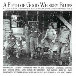 Fifth of Good Whiskey Blues: Blues Songs 5