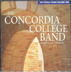 The Concordia College Band, the Pesola Years, Volume One