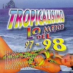 Tropicalisimo: Mejor Del 1997-98