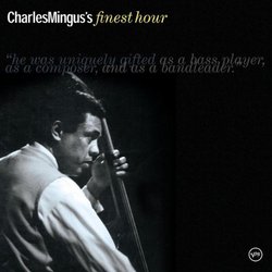 Charles Mingus Finest Hour