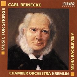Carl Reinecke: Music for Strings - Serenade in G minor; Twelve Tone Poems; Children's Symphony