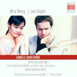 Saint-Saëns: Cello Concerto No. 1; La muse et le poète; Violin Concerto No. 3