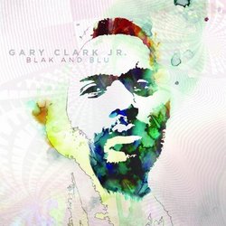 Blak and Blu by Gary Clark Jr. (2012) Audio CD