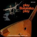 Play Balalaika Play: Monitor Presents the Polyanka
