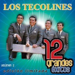 Los Tecolines, 12 Grandes Exitos, Vol. 2