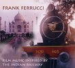 Film Music Inspired By the Indian Railway