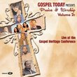 Gospel Today Presents: Praise & Worship 2