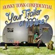 Your Trailer or Mine?