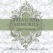 Treasured Memories: Quiet Moments