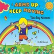 Arms Up, Keep Moving