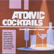 Atomic Cocktails