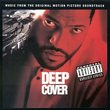 Deep Cover: Music From The Original Motion Picture Soundtrack