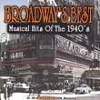 Broadways Best: Musical Hits of 1940's
