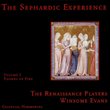The Sephardic Experience, Volume 1: Thorns Of Fire