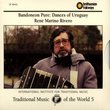 Bandoneon Pure: Dances of Uruguay (Traditional Music of the World 5) - René Marino Rivero
