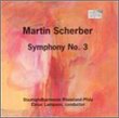 Martin Scherber: Symphony No. 3