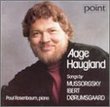 Aage Haugland Sings Songs By Mussorgsky, Ibert and Dorumsgaard