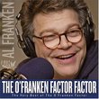 The O'Franken Factor Factor: The Very Best of The O'Franken Factor
