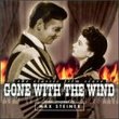 Gone With The Wind: The Classic Film Score (1961 Recording)
