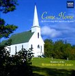 Come Home: Rediscovering Old American Hymns, Volume I