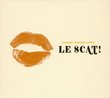 Le Scat!