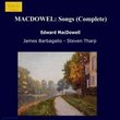 Edward MacDowell: Complete Songs / Tharp