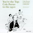 You're The Top: Cole Porter In The 1930s - Cole Porter Centennial Collection