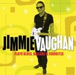 Jimmie Vaughan-Plays Blues, Ballads & Favorites