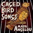 Caged Bird Songs ( Amazon Deluxe Exclusive Edition)