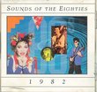 Sounds of the Eighties : 1982