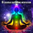 8 Chakras Balancing Meditation