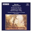 TRUSCOTT: Symphony in E Major / Suite in G Major / Elegy