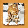 Gregory O'Quin & Noyze - I Told the Storm: A Greatest Hits Collection