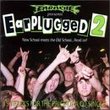 Earplugged 2