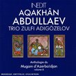 Anthologie du Mugam d'Azerbaidjan Volume 6