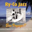 Bon Voyage! (Rhythme-Congolais from Africa aux Antilles 1963-1977)