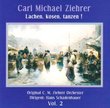 Carl Michael Ziehrer: Lachen, kosen, tanzen!
