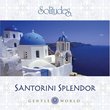 Gentle World: Santorini Splendor