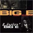 Livin Big E